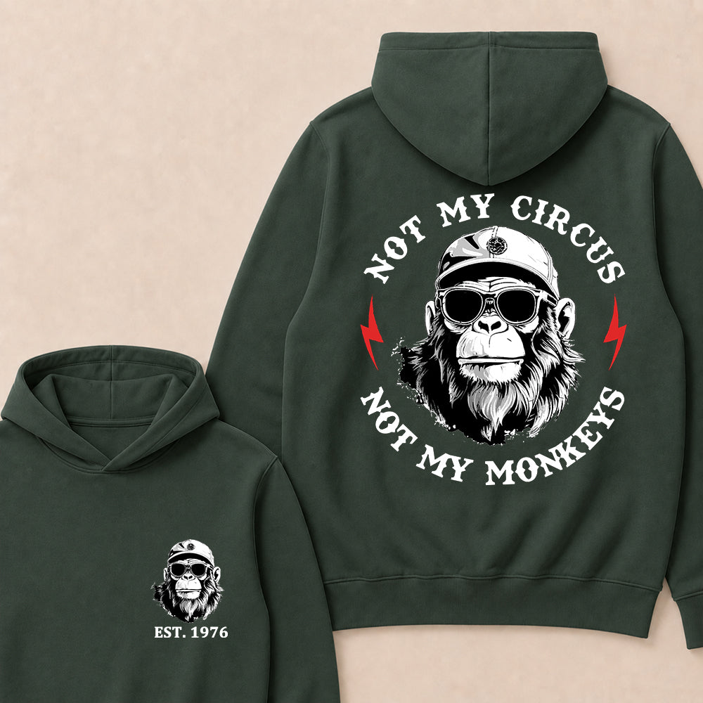 Not My Circus Not My Monkeys Custom Est.Year Hoodie