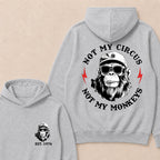 Not My Circus Not My Monkeys Custom Est.Year Hoodie