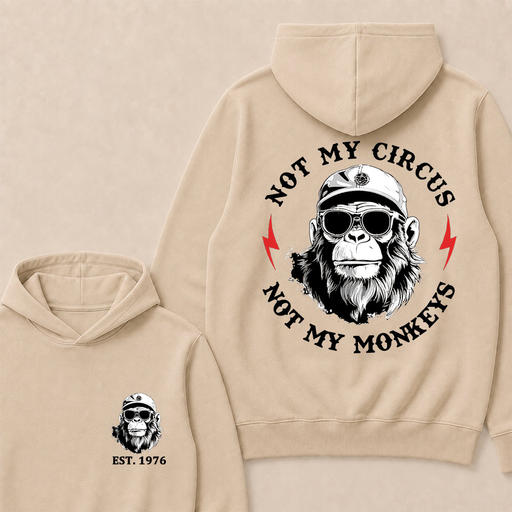 Not My Circus Not My Monkeys Custom Est.Year Hoodie