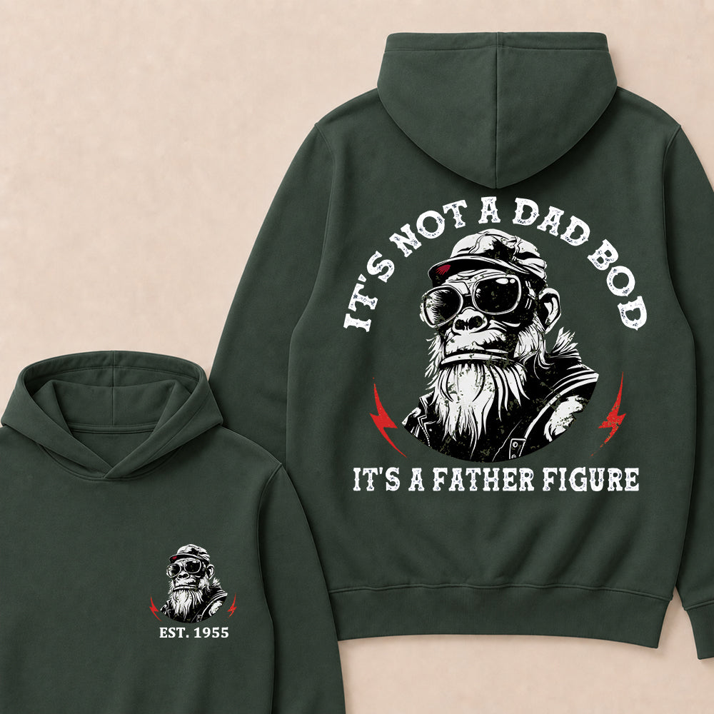 It's Not A Dad Bod It's A Father Figure Custom Est.Year Hoodie