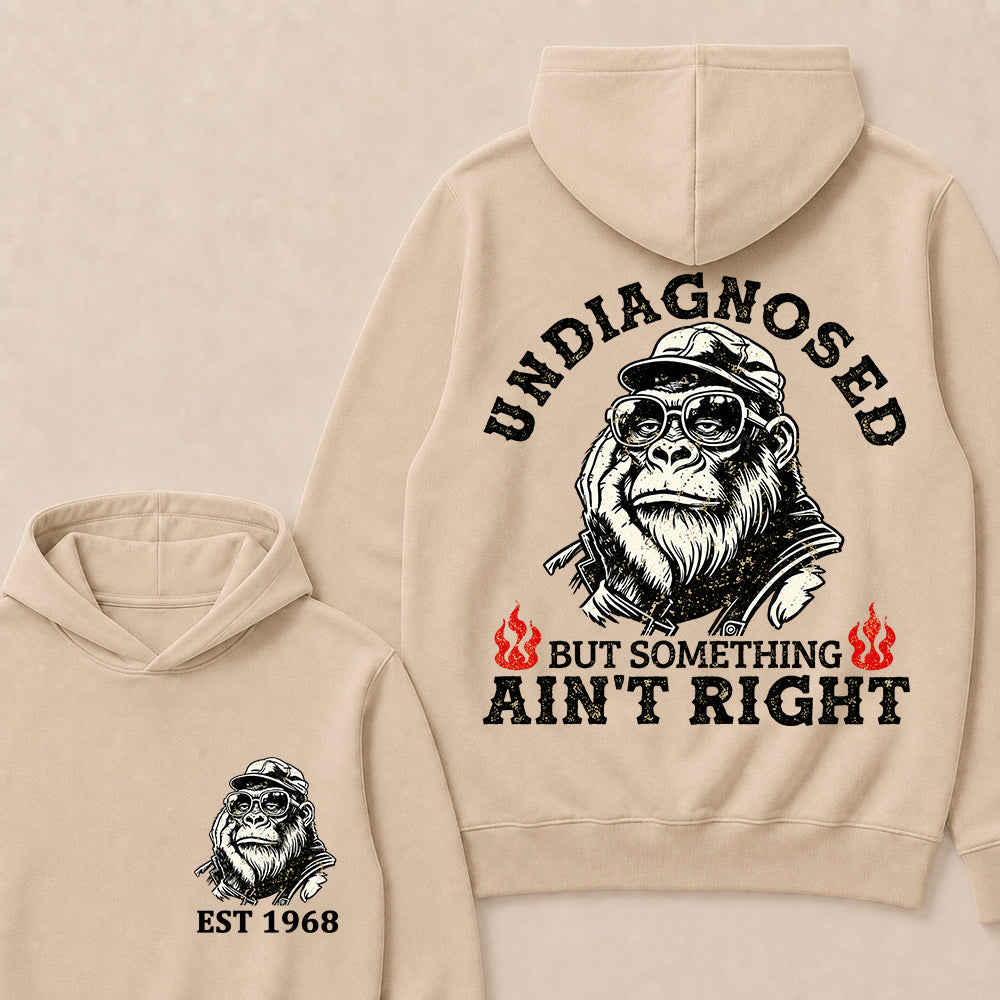 Undiagnosed But Something Ain't Right Custom Est.Year Hoodie