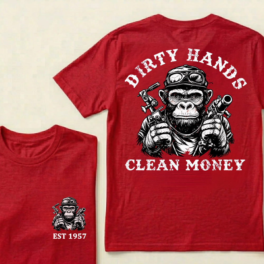 Dirty Hands Clean Money Custom Est.Year T-Shirt