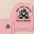 Not My Circus Not My Monkeys Custom Est.Year Crewneck