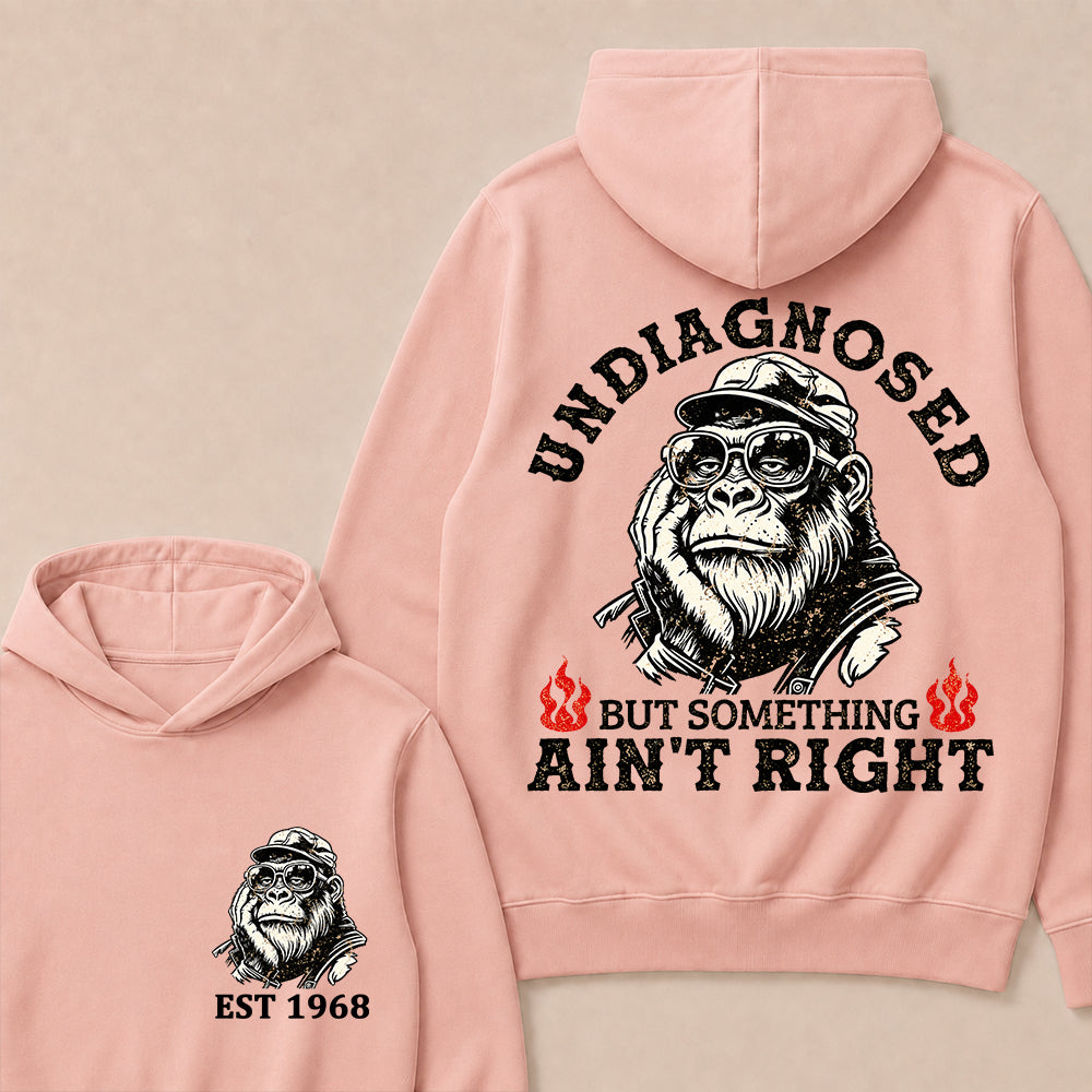 Undiagnosed But Something Ain't Right Custom Est.Year Hoodie