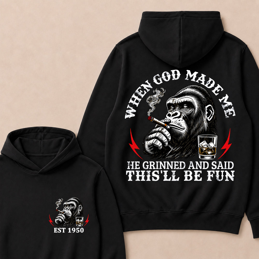 When God Made Me He Grinned And Said This'll Be Fun Custom Est.Year Hoodie