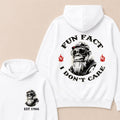 Fun Fact I Don't Care Custom Est.Year Hoodie