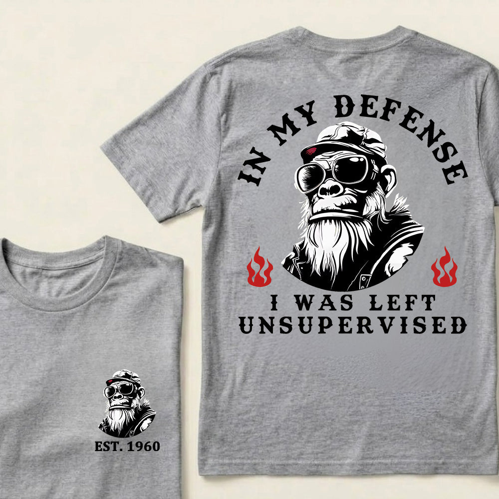In My Defense I Was Left Unsupervised Custom Est.Year T-Shirt