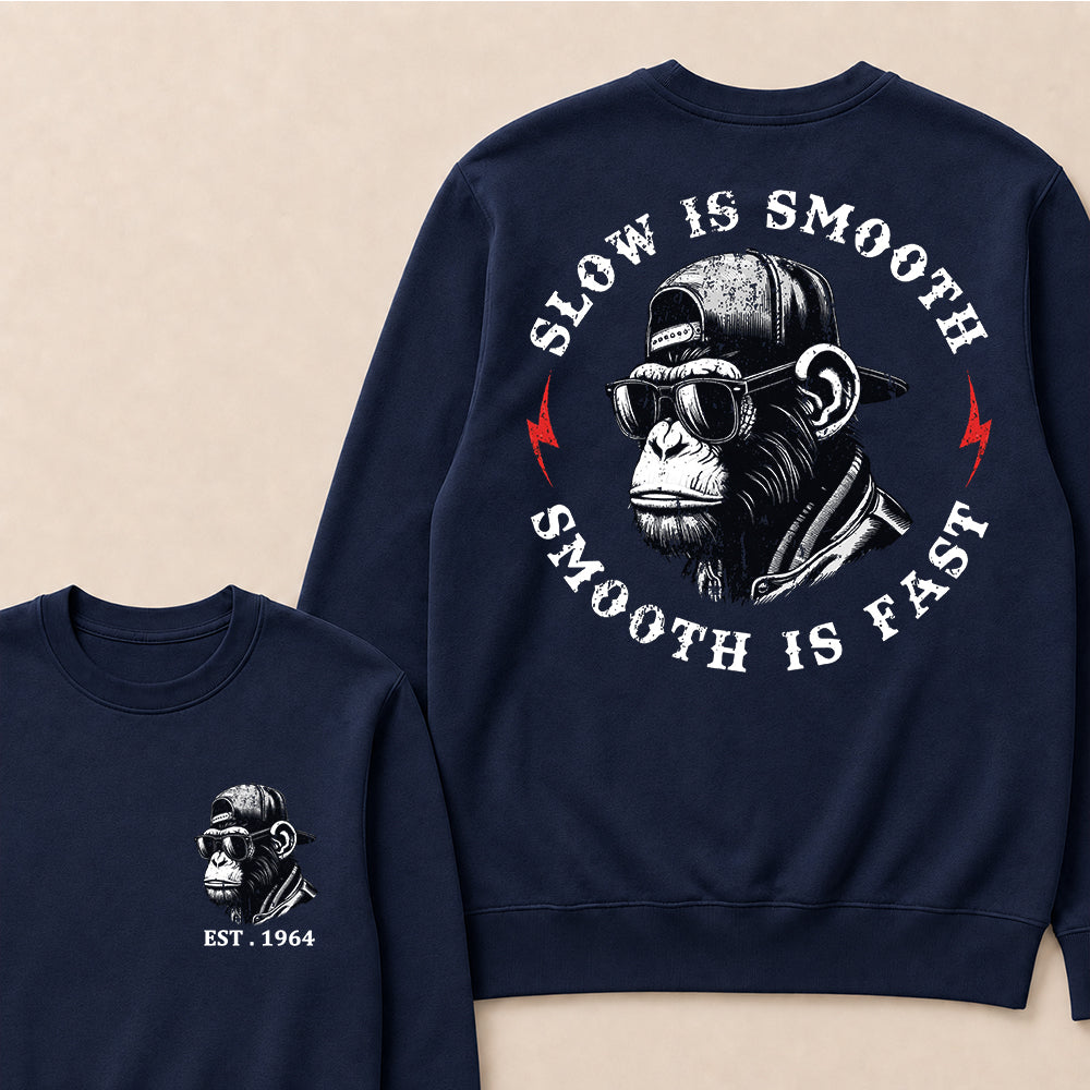 Slow Is Smooth Smooth Is Fast Custom Est.Year Crewneck