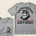 Undiagnosed But Something Ain't Right Custom Est.Year T-Shirt